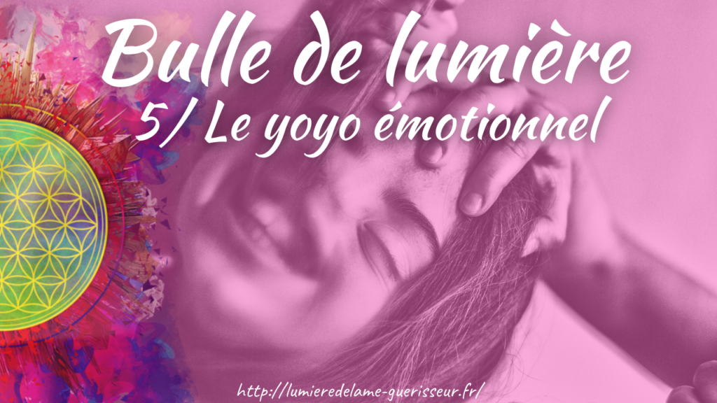 Bulle de lumière 5/ Le yoyo